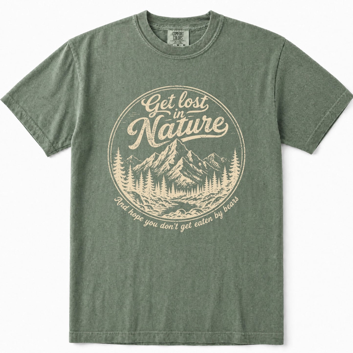 Moss green short-sleeve t-shirt with a vintage-style beige graphic on the chest. The graphic features a circular mountain and pine tree illustration with the text 'Get lost in Nature' and 'And hope you don't get eaten by bears'.