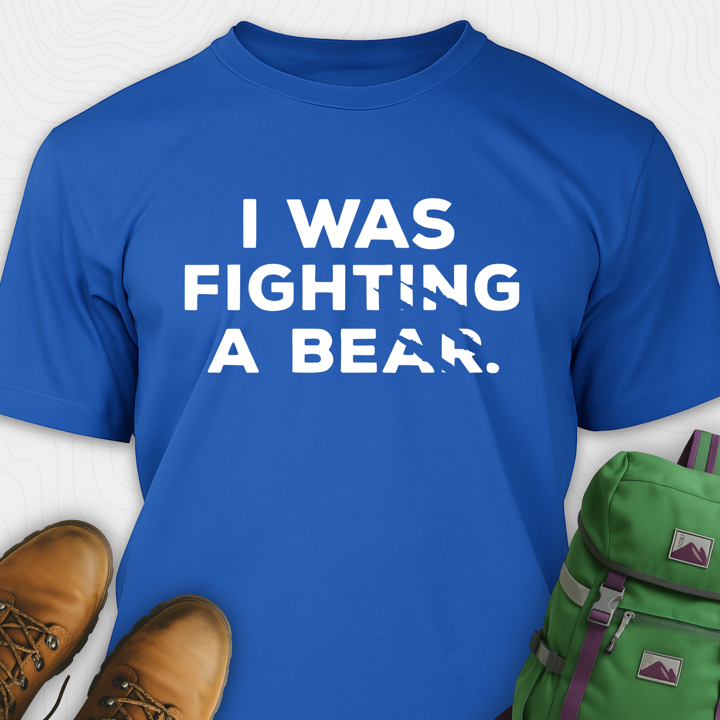 I Was Fighting A Bear T-Shirt