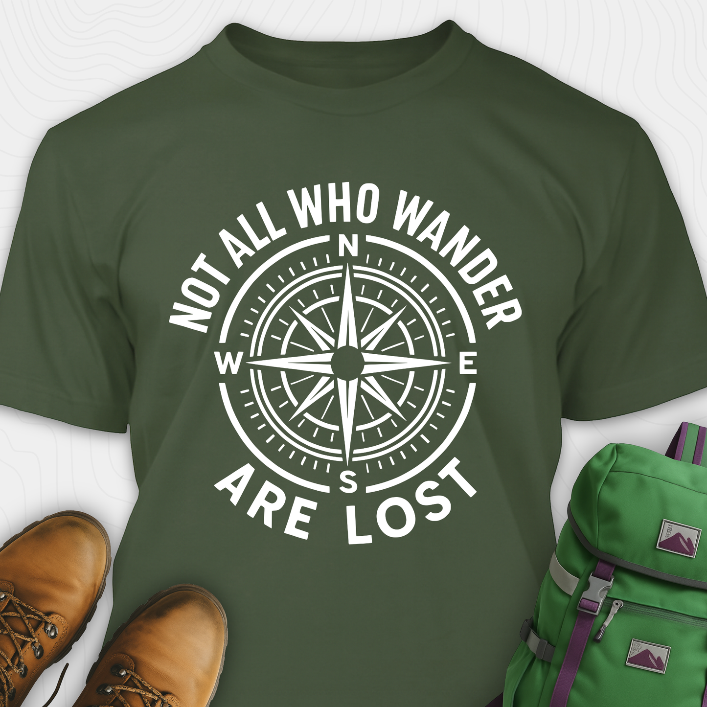 Not All Who Wander Are Lost T-Shirt
