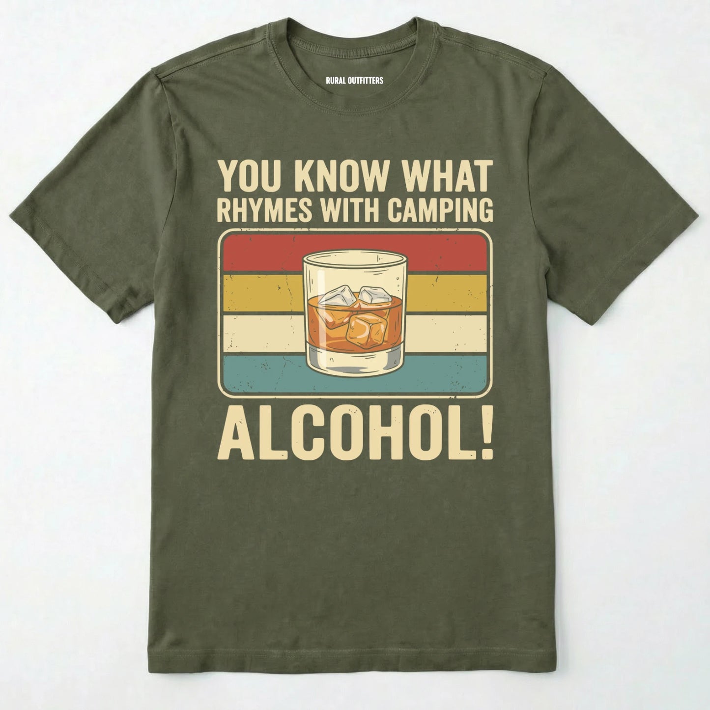 Military Green you know what rhymes with camping alcohol t-shirt with a glass of whiskey graphic and retro stripes on a white background