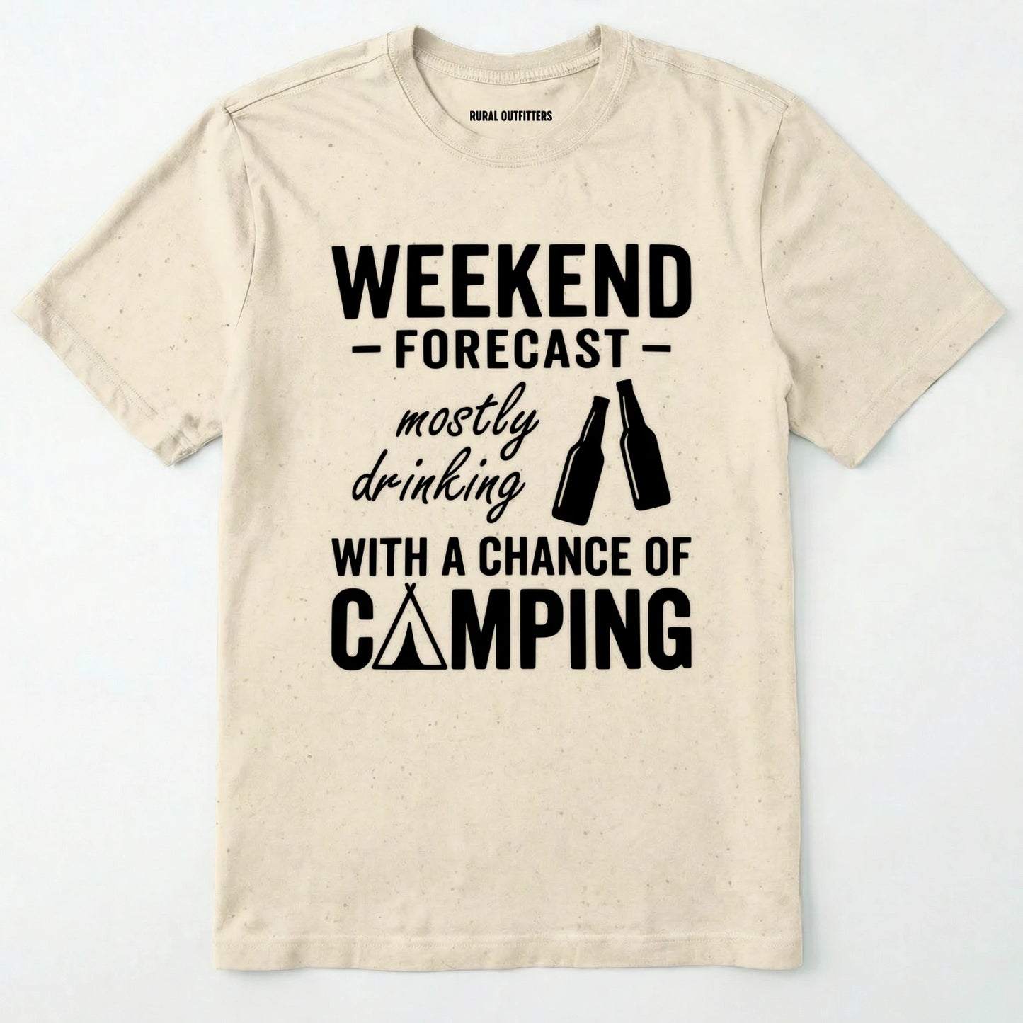 Natural t-shirt with white text 'weekend forecast mostly drinking with a chance of camping' on a white background