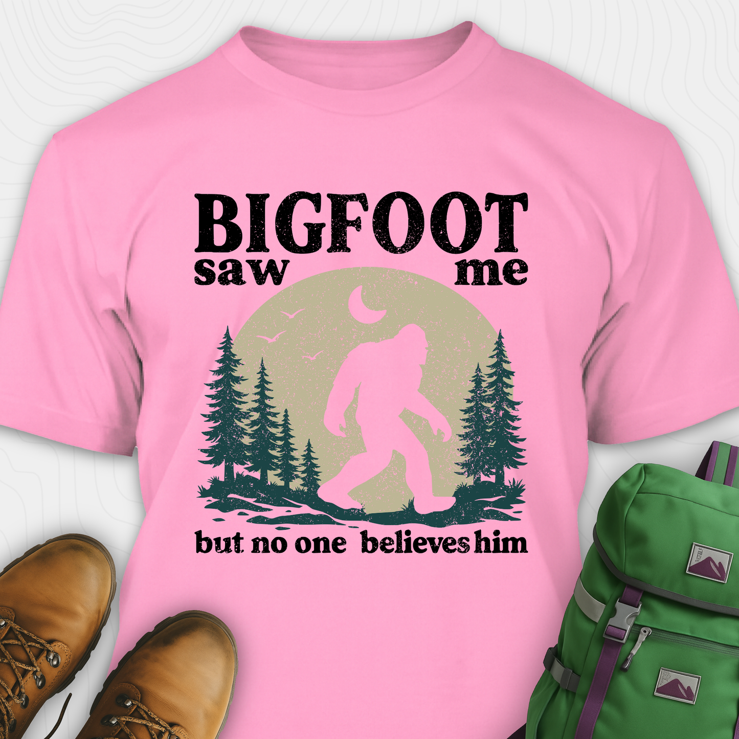Bigfoot Saw Me, But No One Believes Him T-Shirt