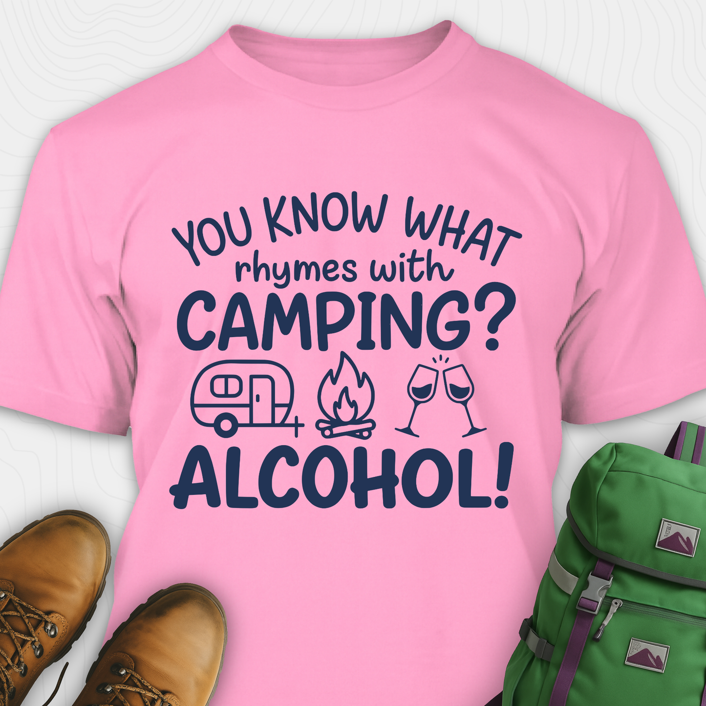 You Know What Rhymes With Camping T-Shirt