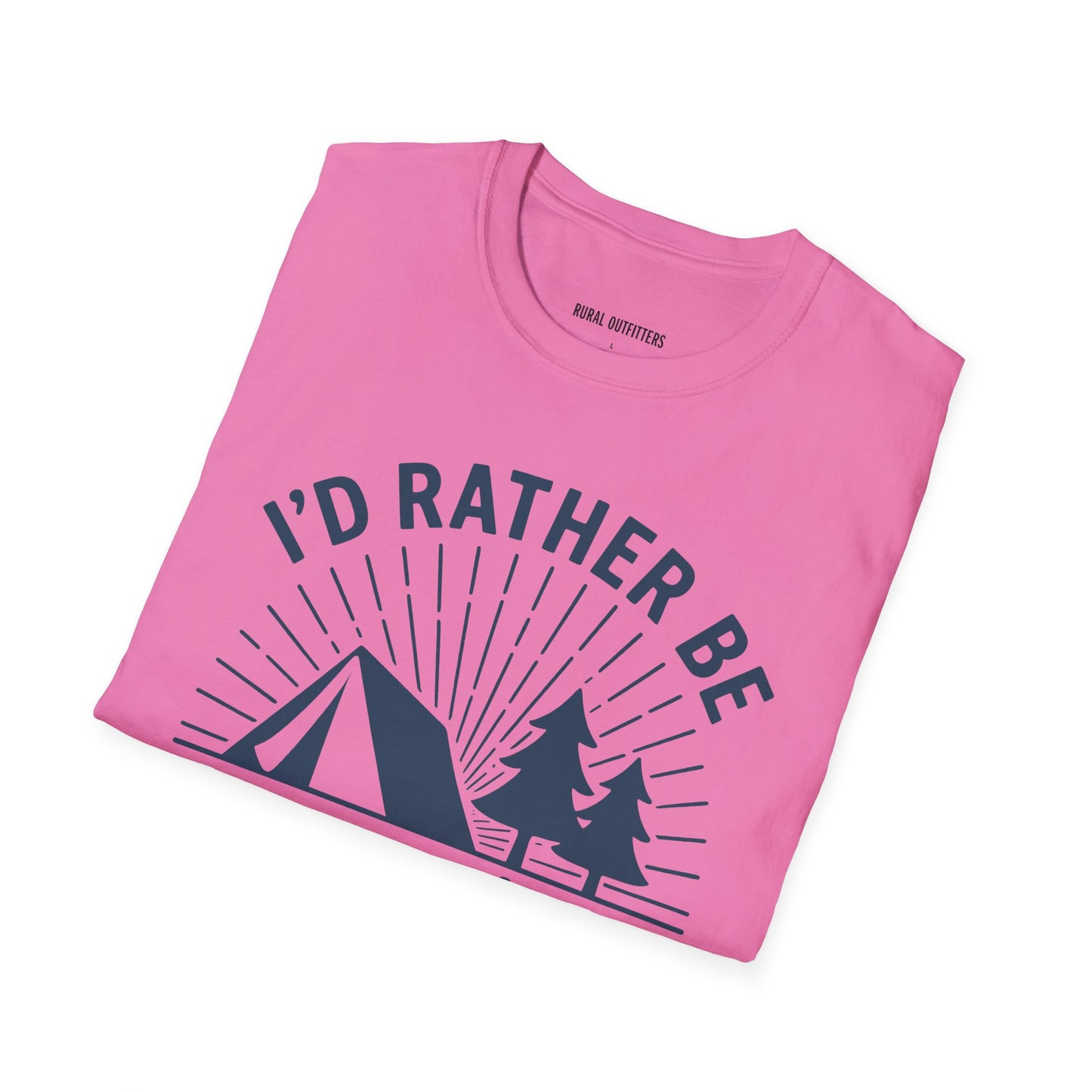 I'd Rather Be Camping T-Shirt