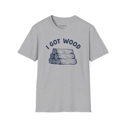 I Got Wood