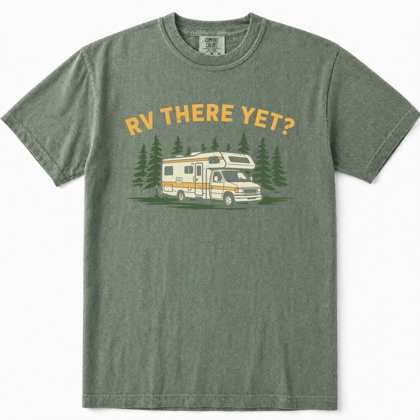 Moss green t-shirt featuring a graphic print of a white and yellow RV surrounded by pine trees, with the text 'RV THERE YET?' in yellow above it, displayed on a clean white background.