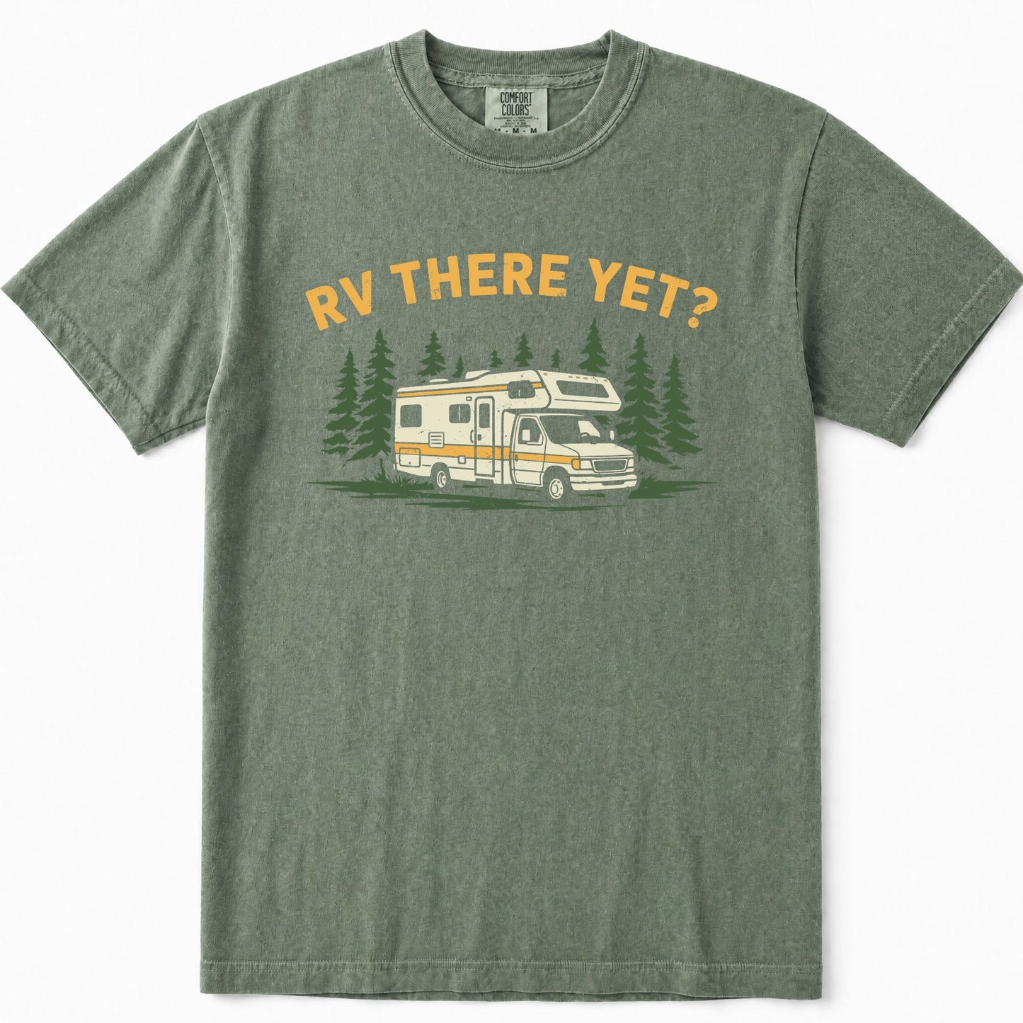 Moss green t-shirt featuring a graphic print of a white and yellow RV surrounded by pine trees, with the text 'RV THERE YET?' in yellow above it, displayed on a clean white background.