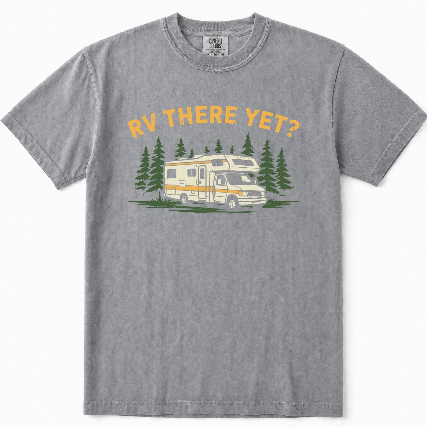 Grey short-sleeve crewneck t-shirt featuring a graphic print of a cream and yellow RV surrounded by green pine trees, with the text 'RV THERE YET?' in yellow above the illustration.
