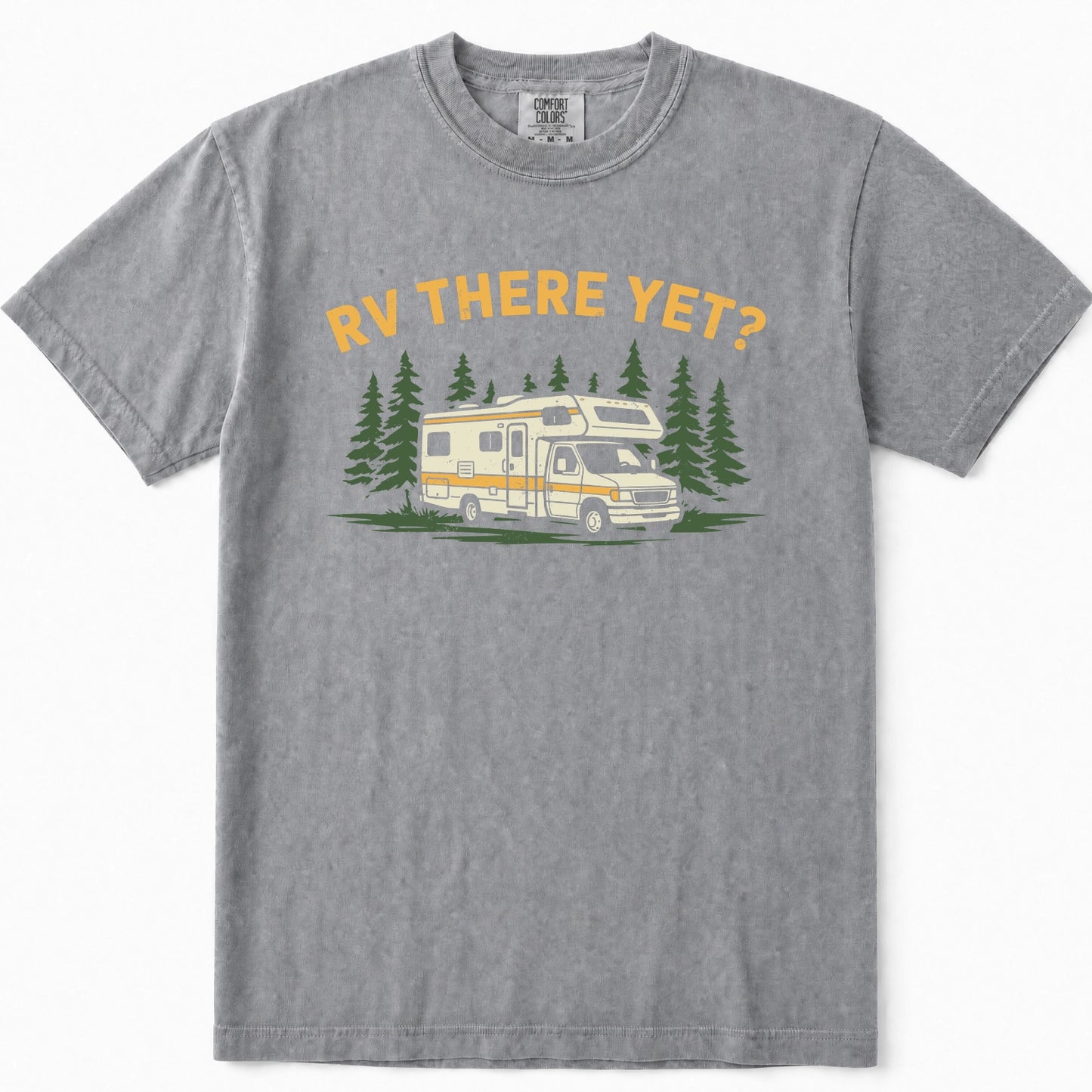 Grey short-sleeve crewneck t-shirt featuring a graphic print of a cream and yellow RV surrounded by green pine trees, with the text 'RV THERE YET?' in yellow above the illustration.