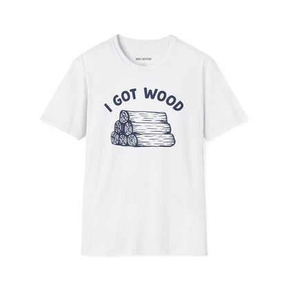 I Got Wood