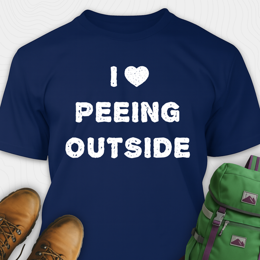 I Love Peeing Outside T-Shirt