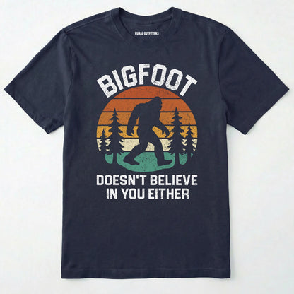 Navy funny bigfoot shirt with bigfoot graphic and funny quote on a white background.
