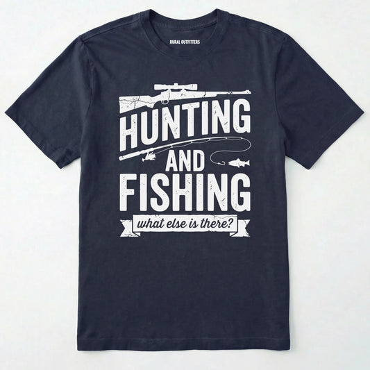 Navy t-shirt with white text 'hunting and fishing what else is there?' on a light grey background