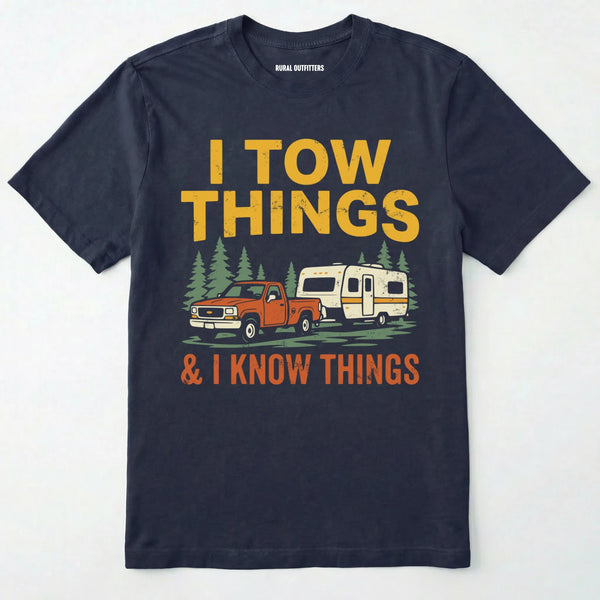 Navy I Tow Things & I Know Things t-shirt with graphic of a truck towing a camper on a white background.
