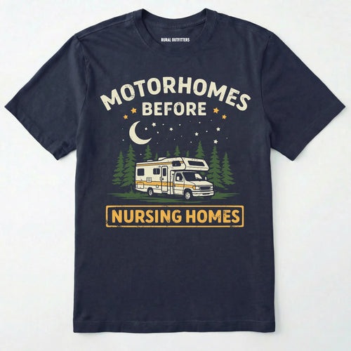 Navy t-shirt with graphic of a retro class C RV and text 'Motorhomes Before Nursing Homes' on a white background
