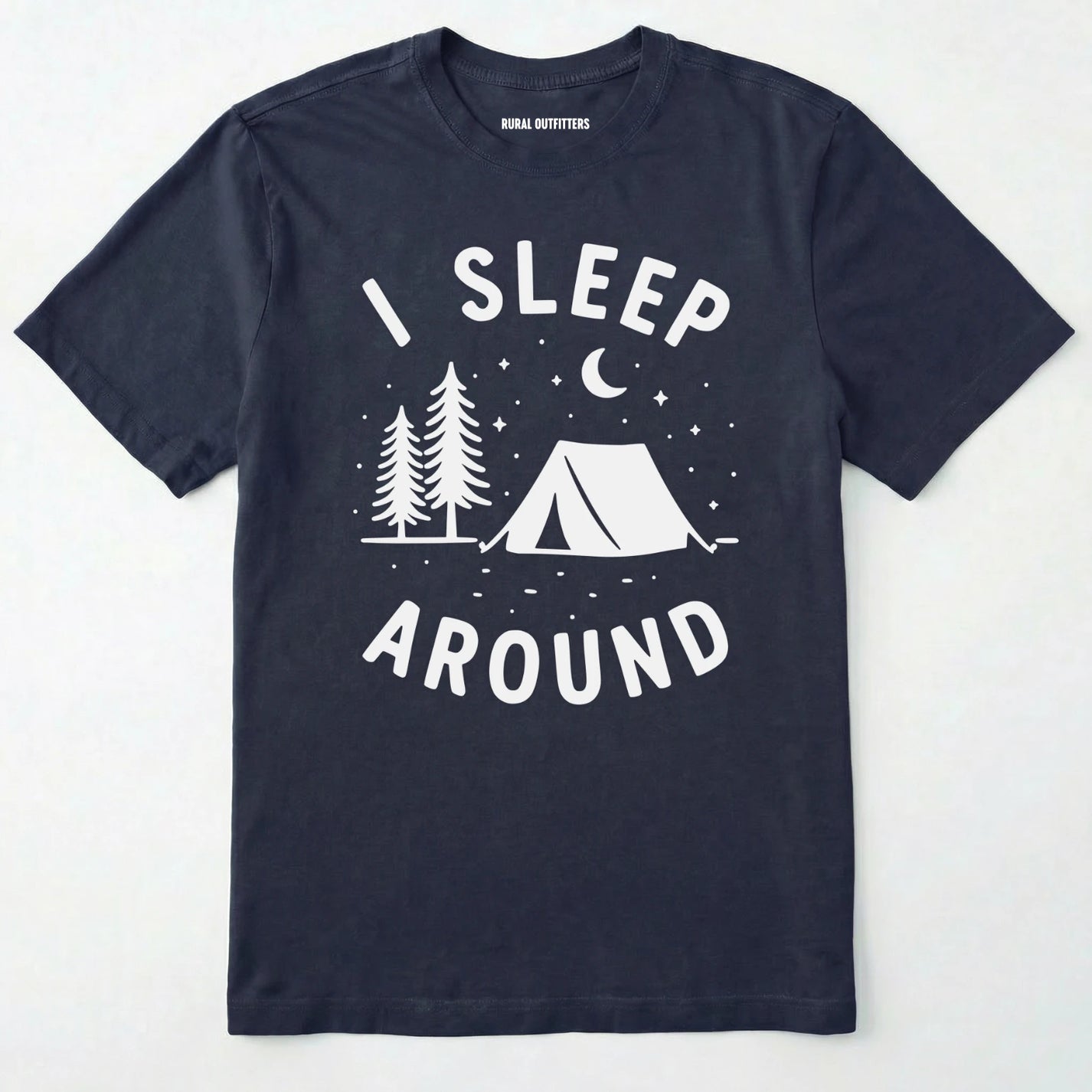 Navy i sleep around camping shirt with tent, pine trees, moon and stars design on a white background.