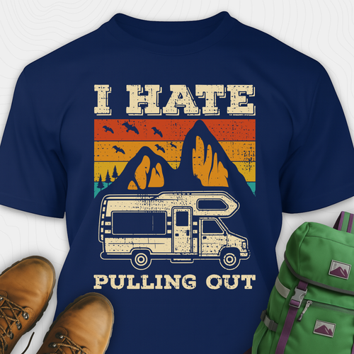 I Hate Pulling Out T-Shirt