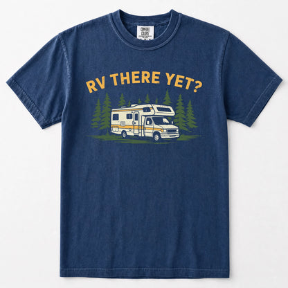 Navy blue short-sleeve crewneck t-shirt with a graphic print on the front. The graphic features the text 'RV THERE YET?' in yellow, above an illustration of a cream and yellow camper van parked among green pine trees.