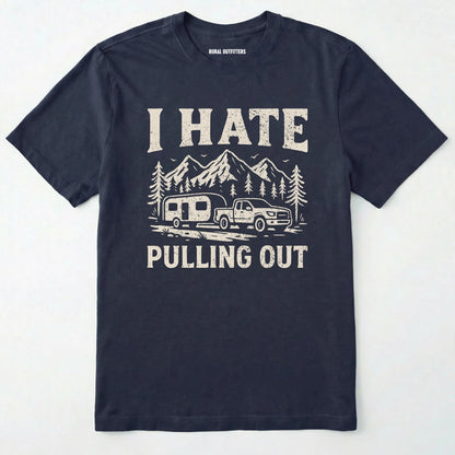 Navy i hate pulling out camper shirt with a mountain, trailer and truck design on a white background.