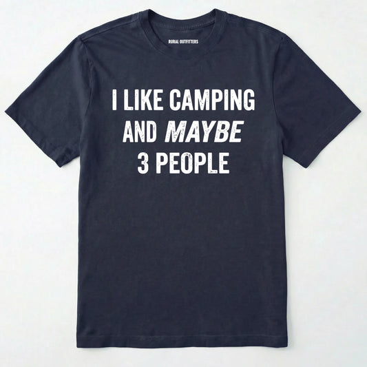 Navy I LIKE CAMPING AND MAYBE 3 PEOPLE t-shirt on a white background
