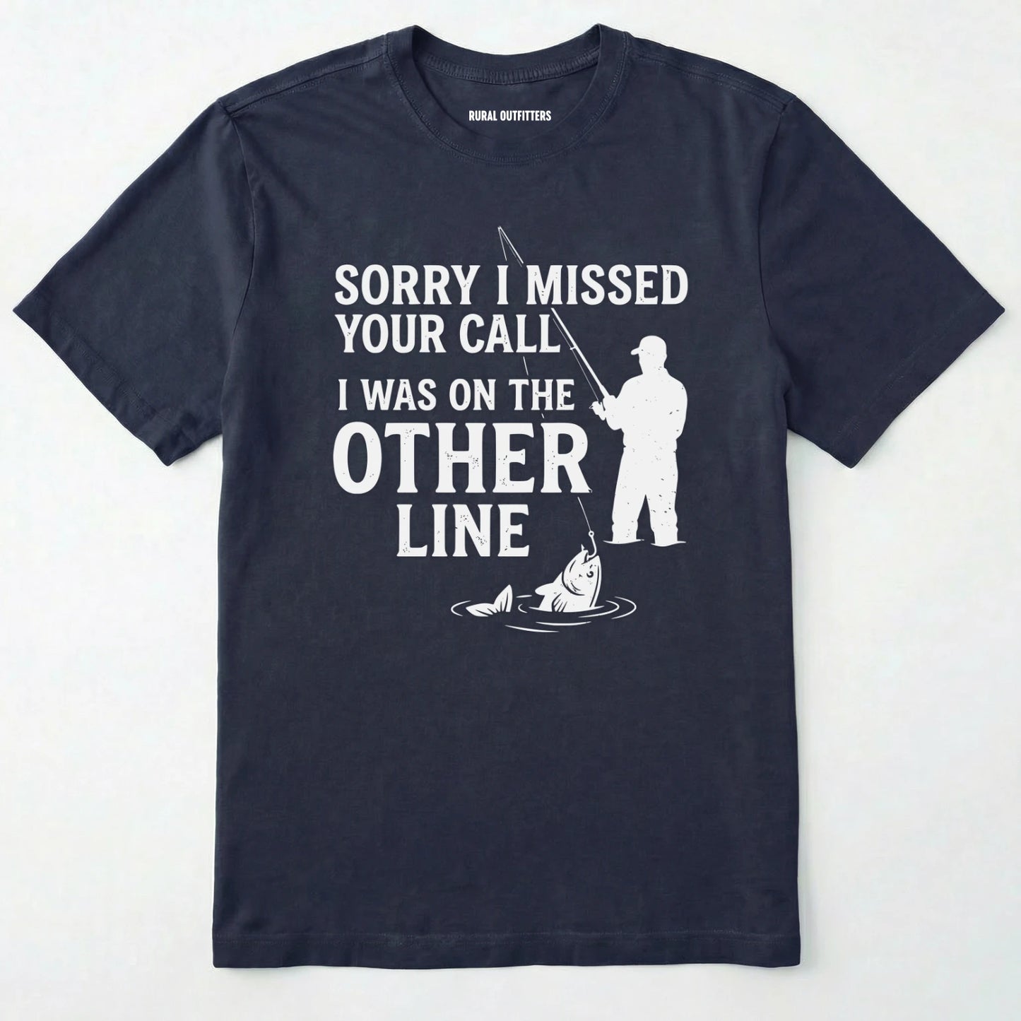 Sorry I Missed Your Call I Was On The Other Line T-Shirt