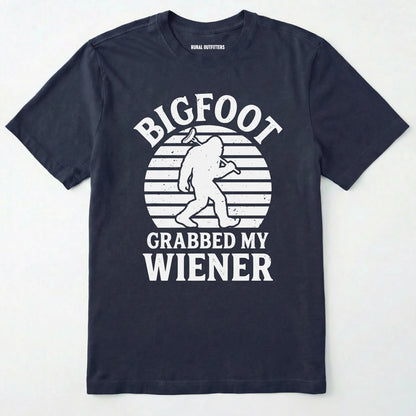 Navy bigfoot grabbed my wiener t-shirt with a funny design and text, on a plain white background.