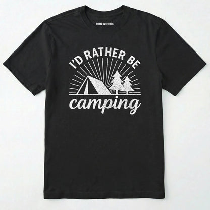 Black camping shirt with 'i'd rather be camping' with tent and trees graphic on a white background.