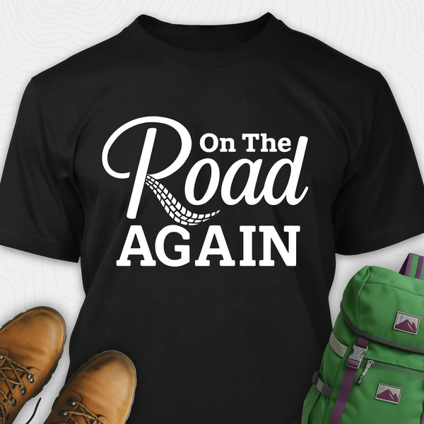 Black road trip t-shirt with “on the road again” white text