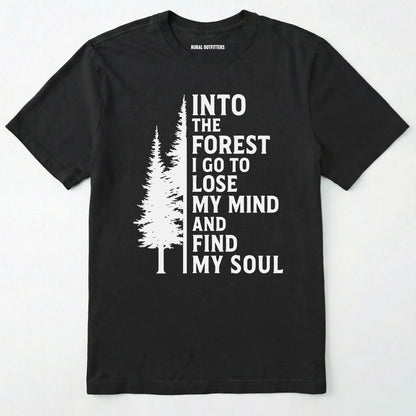 Black into the forest i go t-shirt with white forest graphic and tall trees design on a white background.