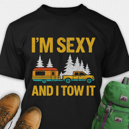Black I'm Sexy and I Tow It shirt with truck and trailer graphic design on a white background