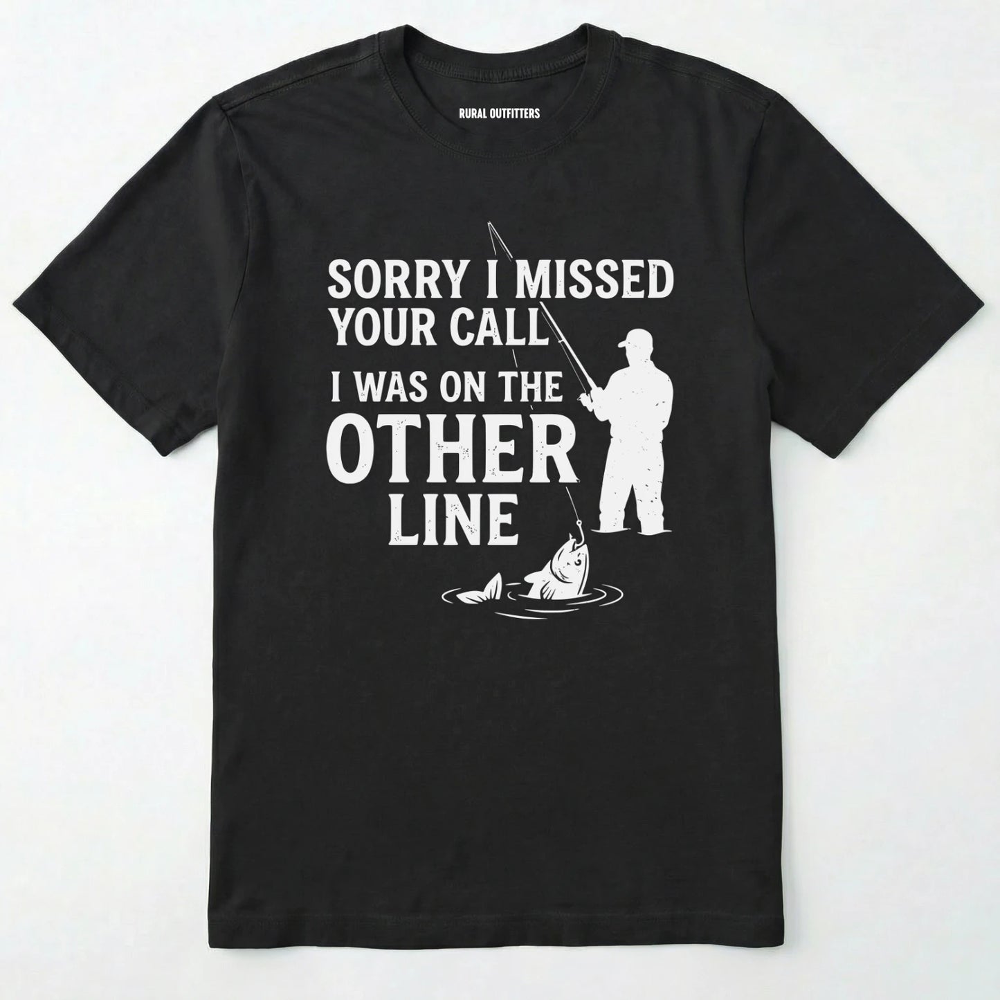 Sorry I Missed Your Call I Was On The Other Line T-Shirt