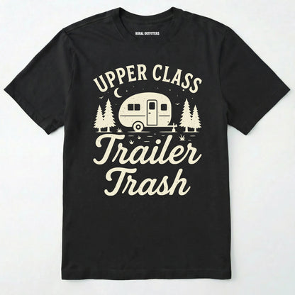 Black Upper Class Trailer Trash t-shirt with camper graphic on a white background