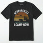 Black t-shirt with ⊜apparently i camp now⊝ in white text and a vintage sunset camping scene on a white background.