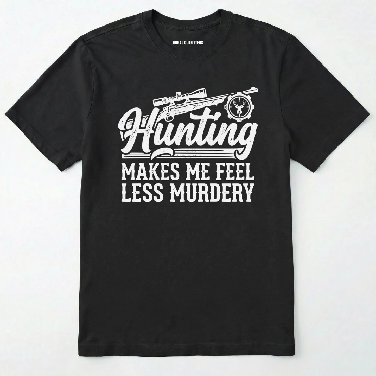Black t-shirt with black 'hunting makes me feel less murdery' text and graphic design on a white background