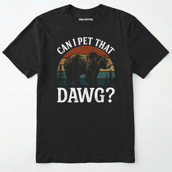 Black funny can i pet that dog shirt with a retro bear graphic on a white background.