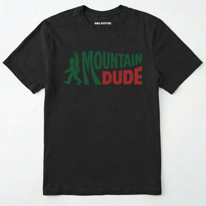 Black mountain dude shirt with Military Green and red text and bigfoot graphic on a white background.