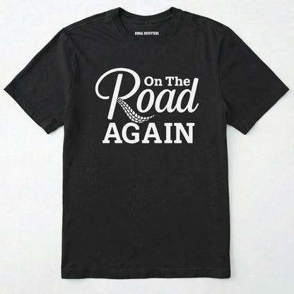Black road trip t-shirt with ⊜on the road again⊝ text on a white background.