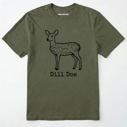 Military Green t-shirt with a deer graphic and 'dill doe' text on a white background