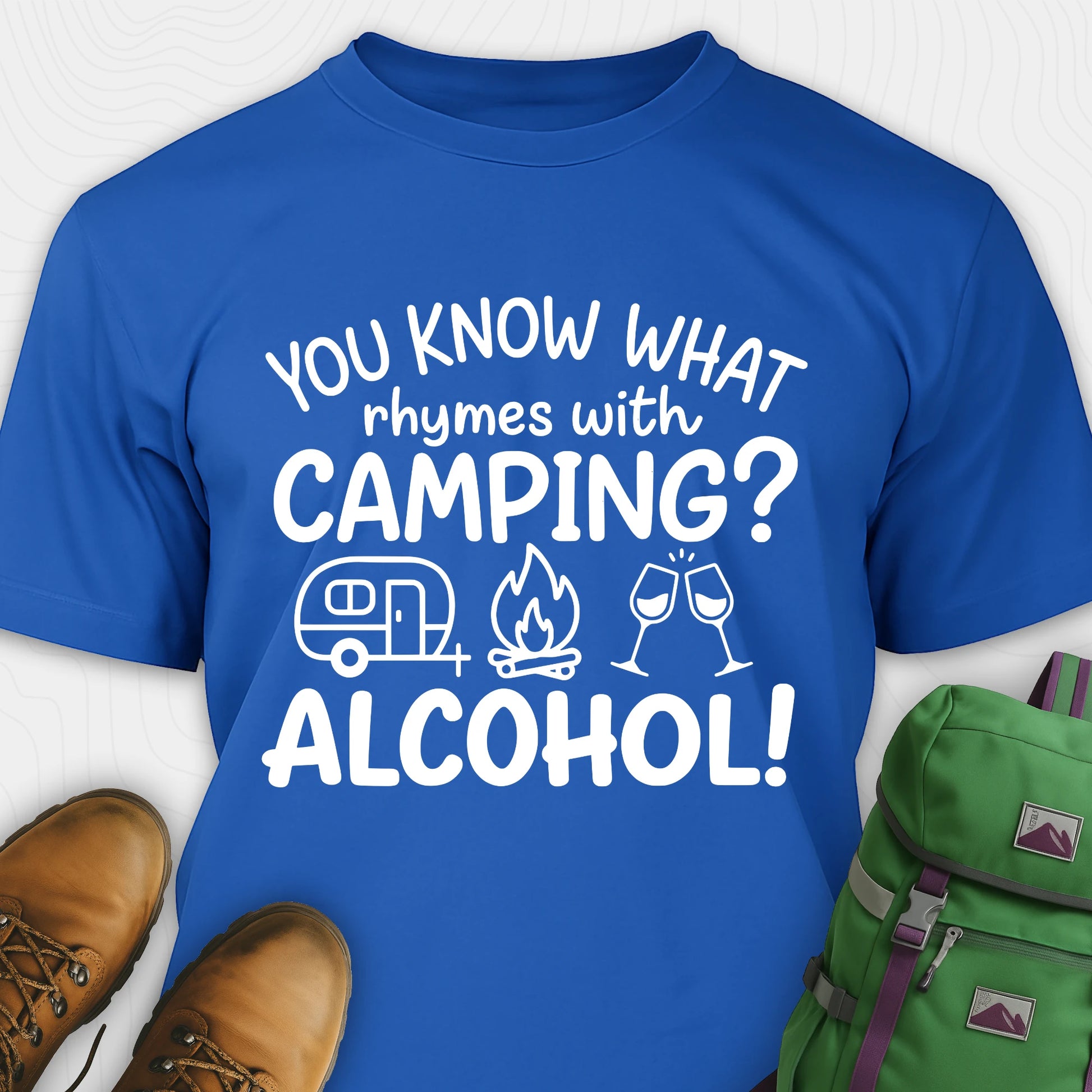 Blue you know what rhymes with camping alcohol shirt with camper, fire, and wine glass graphics