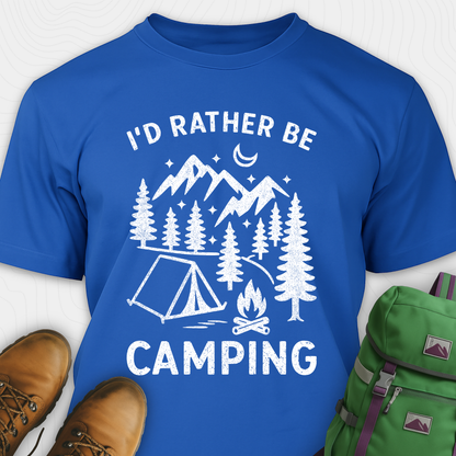 I'd Rather Be Camping T-Shirt