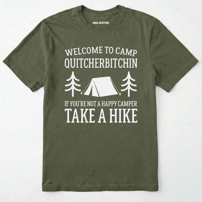 Military Green camp quit your bitchin t-shirt with humorous camping text and design on a white background.