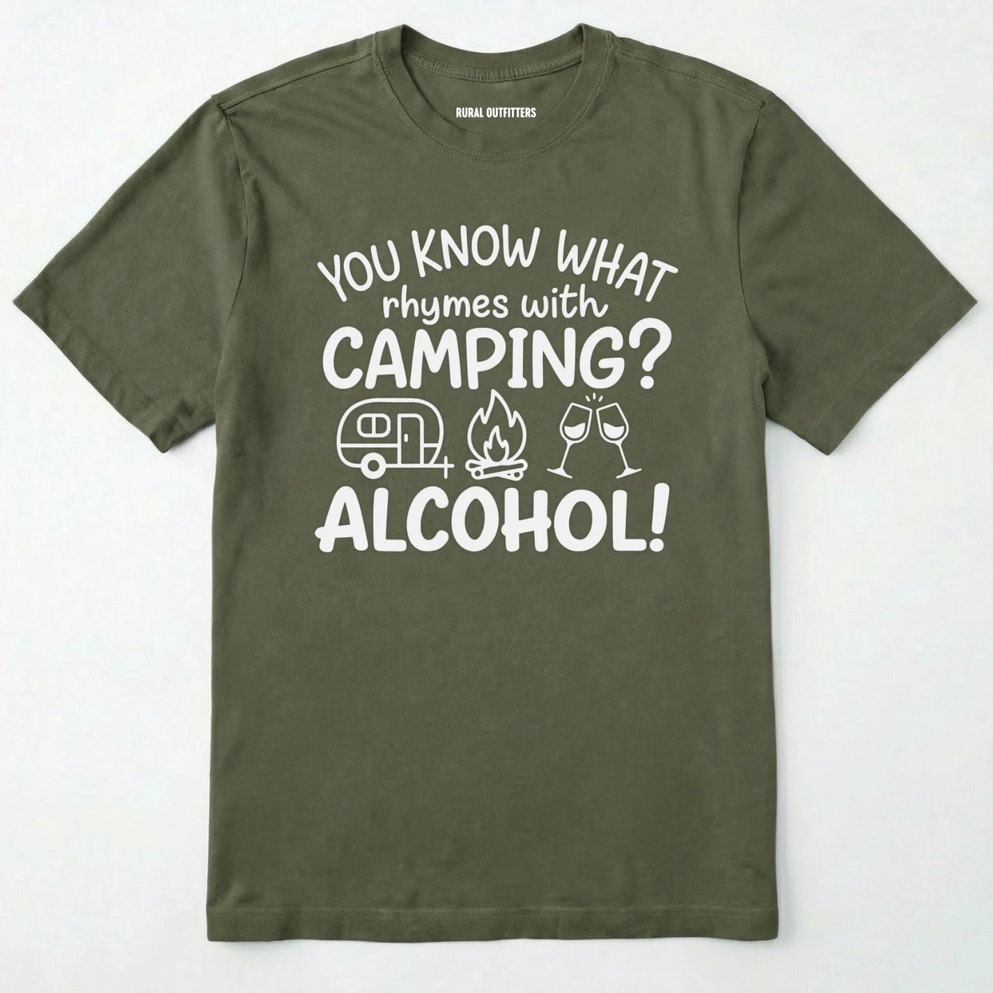 Military Green you know what rhymes with camping alcohol shirt with camper, fire, and wine glass graphics on a white background.