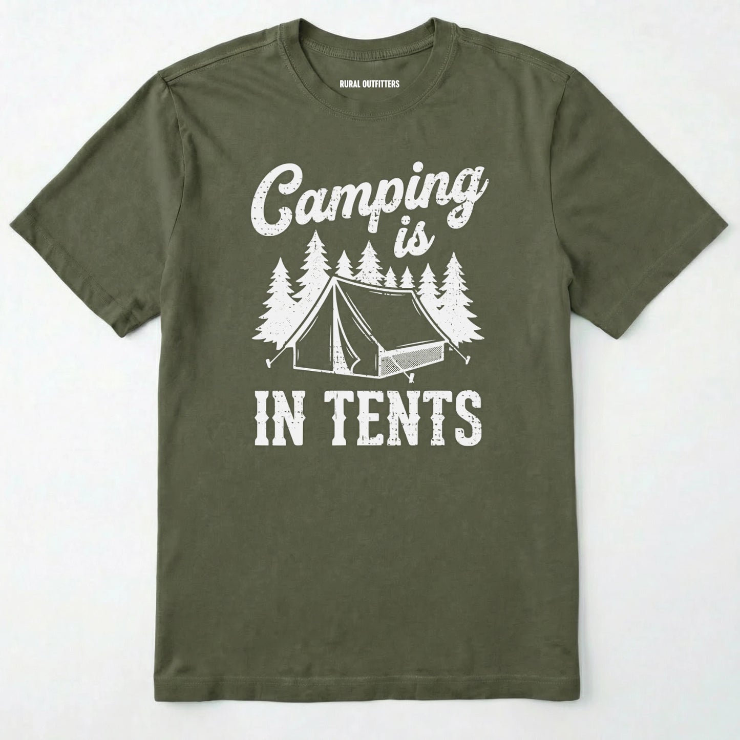 Military Green t-shirt with 'camping is in tents' text and tent graphic on a white background