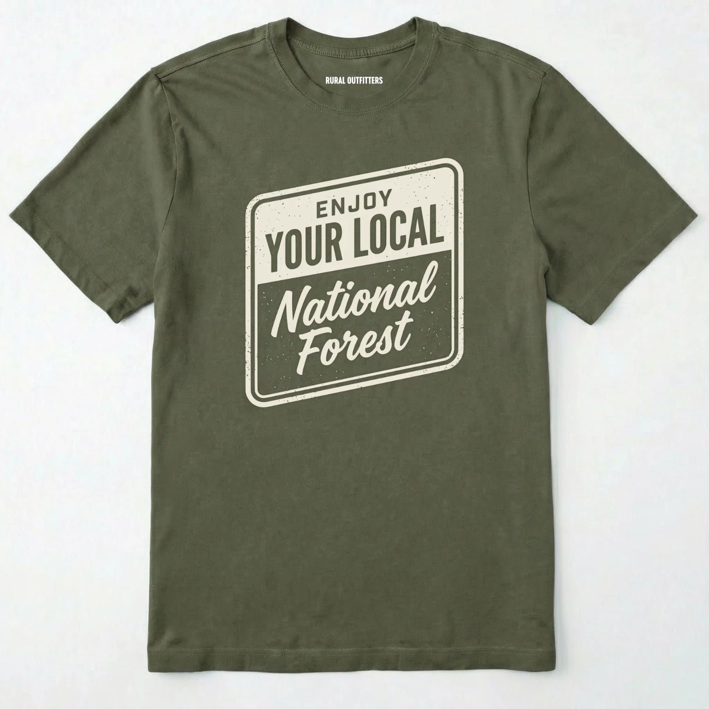 Military Green t-shirt with 'enjoy your local national forest' text on a white background