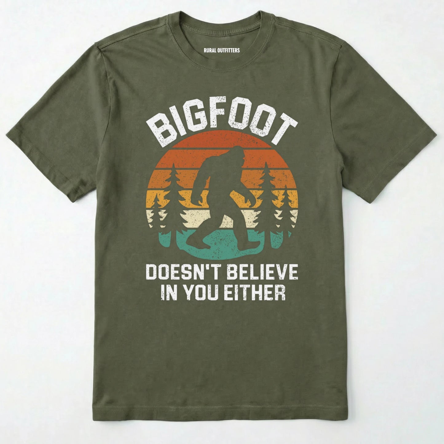 Military Green funny bigfoot shirt with bigfoot graphic and funny quote on a white background.