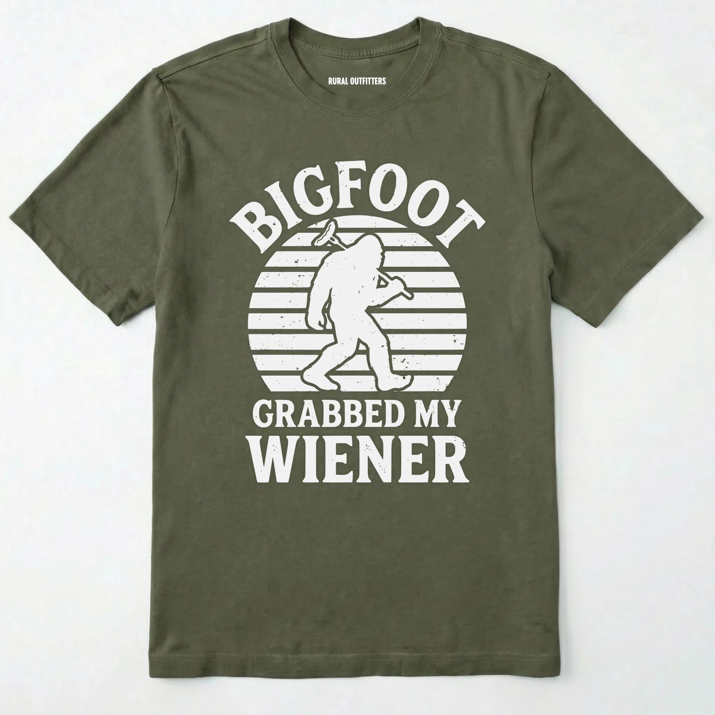 Military Green bigfoot grabbed my wiener t-shirt with a funny design and text, on a plain white background.
