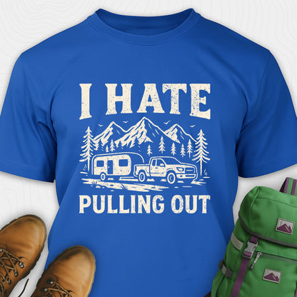 Blue I hate pulling out camper shirt with mountain, trailer and truck design