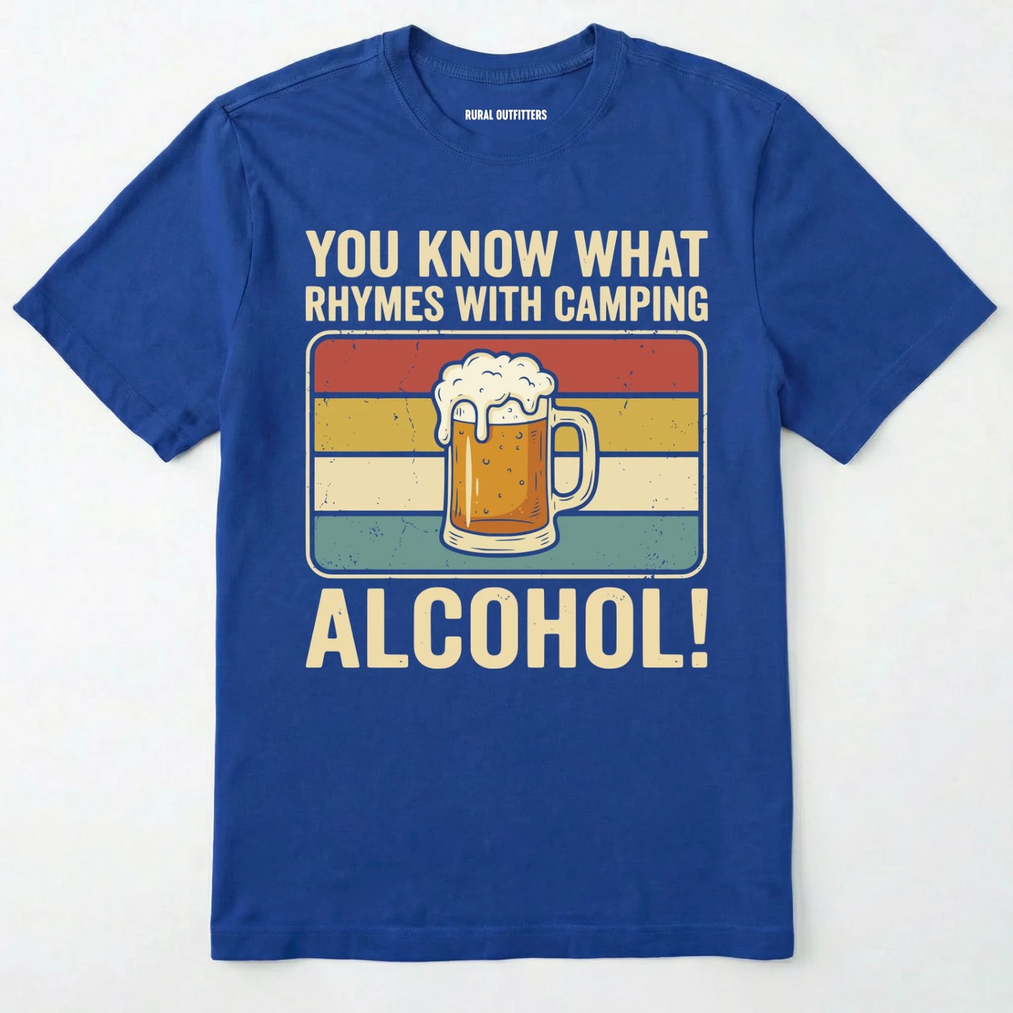 Blue You Know What Rhymes With Camping Alcohol beer t-shirt with a graphic and text on a white background