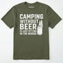 Military Green camping without beer is just sitting in the woods shirt with a beer can and a pine tree design on a white background.