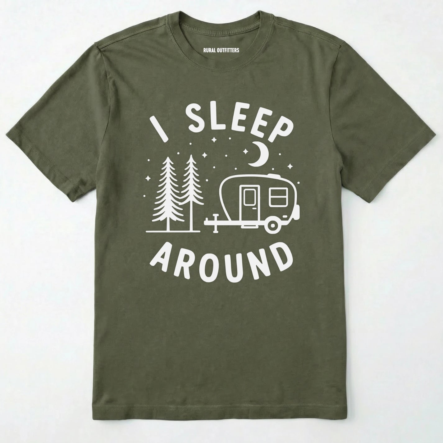 Military Green i sleep around camper shirt with travel trailer and night sky graphic on a white background.